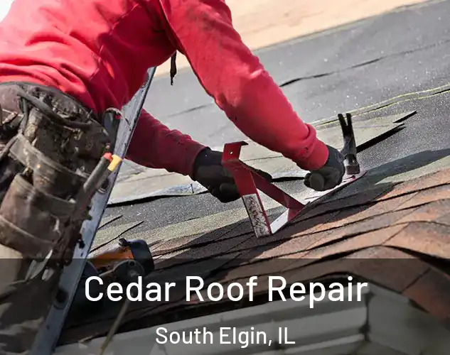  Cedar Roof Repair South Elgin, IL