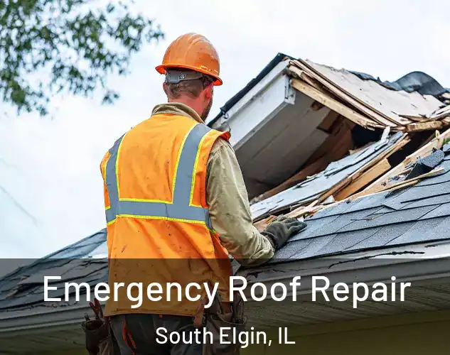  Emergency Roof Repair South Elgin, IL