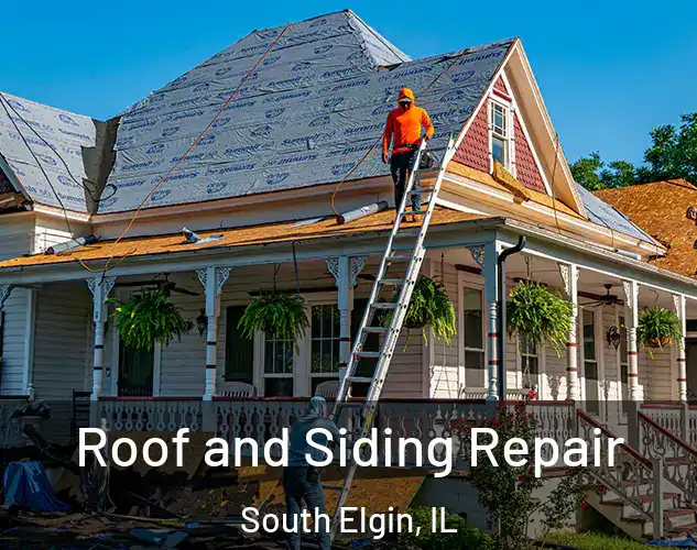  Roof and Siding Repair South Elgin, IL