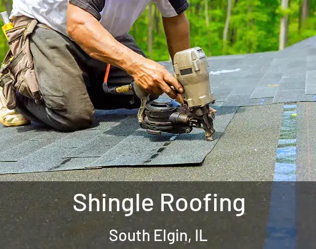  Shingle Roofing South Elgin, IL